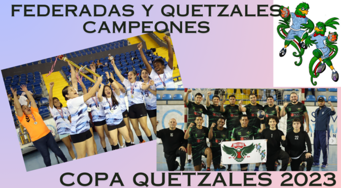 ¡Federadas y Quetzales Campeones! Las Copas 2023 se quedaron en Guatemala